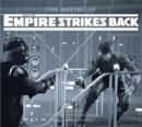 Image for The making of The empire strikes back  : the definitive story behind the film
