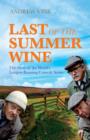 Image for Last of the summer wine  : the story of the world&#39;s longest-running comedy series