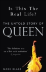 Image for Is this the real life?  : the untold story of Queen