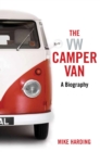Image for The VW camper van  : a biography