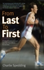 Image for From last to first: a long-distance runner&#39;s journey from failure to success