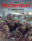 Image for The Western Front companion  : the complete guide to how the armies fought for four devastating years, 1914-1918