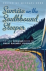 Image for Sunrise on the Southbound Sleeper: The New Telegraph Book of Great Railway Journeys
