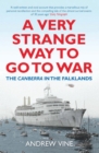 Image for A very strange way to go to war: the Canberra in the Falklands