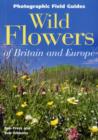 Image for WILD FLOWERS OF BRITAIN &amp; EUROPE