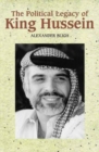 Image for The Political Legacy of King Hussein