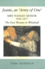 Image for Jeanie, an &#39;army of one&#39;  : Mrs. Nassau senior, 1828-1877, the first woman in Whitehall