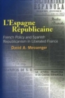 Image for L&#39;Espagne râepublicaine  : French policy and Spanish republicanism in liberated France
