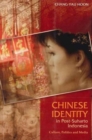 Image for Chinese Identity in Post-Suharto Indonesia