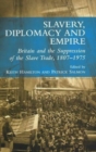 Image for Slavery, diplomacy &amp; empire  : Britain &amp; the suppression of the slave trade, 1807-1975