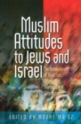 Image for Muslim Attitudes to Jews and Israel