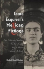 Image for Laura Esquivel&#39;s Mexican Fictions