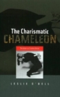 Image for Charismatic Chameleon : The Actor as Creative Artist