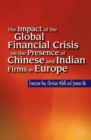 Image for The Impact of the Global Financial Crisis on the Presence of Chinese and Indian Firms in Europe