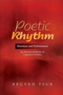 Image for Poetic rhythm  : structure and performance
