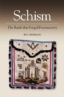 Image for Schism  : the battle that forged freemasonary