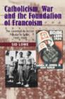 Image for Catholicism, War &amp; the Foundation of Francoism