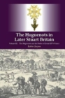 Image for The Huguenots in Later Stuart BritainVolume III,: The Huguenots and the defeat of Louis XIV&#39;s France