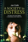Image for Society in Distress : The Image of the Czech Republic in Contemporary