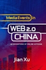 Image for Media events in Web 2.0 China  : interventions of online activism
