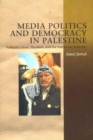 Image for Media Politics and Democracy in Palestine