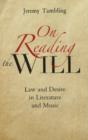 Image for On reading the will  : law and desire in literature and music