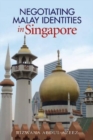 Image for Negotiating Malay Identities in Singapore