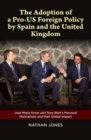 Image for Adoption of a Pro-US Foreign Policy by Spain and the United Kingdom