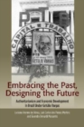 Image for Embracing the Past, Designing the Future