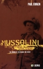 Image for Mussolini in the First World War  : the journalist, the soldier, the fascist