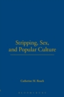 Image for Stripping, sex, and popular culture