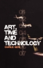 Image for Art, Time and Technology