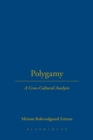 Image for Polygamy  : a cross-cultural analysis
