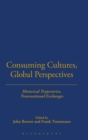 Image for Consuming Cultures, Global Perspectives