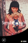 Image for Sensible objects  : colonialism, museums and material culture