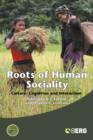 Image for Roots of human sociality  : culture, cognition and interaction
