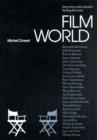 Image for Film world  : interviews with cinema&#39;s leading directors