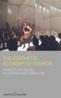 Image for The Aesthetic Economy of Fashion