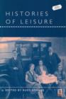 Image for Histories of leisure