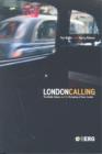 Image for London calling: the middle classes and the remaking of Inner London