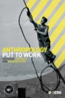 Image for Anthropology put to work
