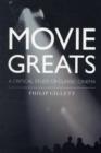 Image for Movie greats  : a critical study of classic cinema