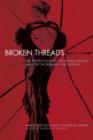 Image for Broken threads  : the destruction of the Jewish fashion industry in Germany and Austria
