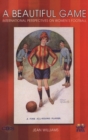 Image for A beautiful game  : international perspectives on women&#39;s football