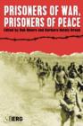 Image for Prisoners of war, prisoners of peace: captivity, homecoming and memory in World War II