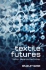 Image for Textile futures  : fashion, design and technology