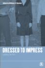Image for Dressed to impress: looking the part
