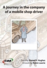 Image for Journey in the Company Of..., A: A Journey in the Company of a Mobile Shop Driver