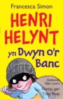 Image for Llyfrau Henri Helynt: Henri Helynt yn Dwyn o&#39;r Banc