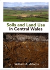 Image for Soils and Land Use in Central Wales